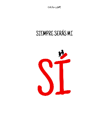 SIEMPRE SER&Aacute;S MI S&Iacute;
